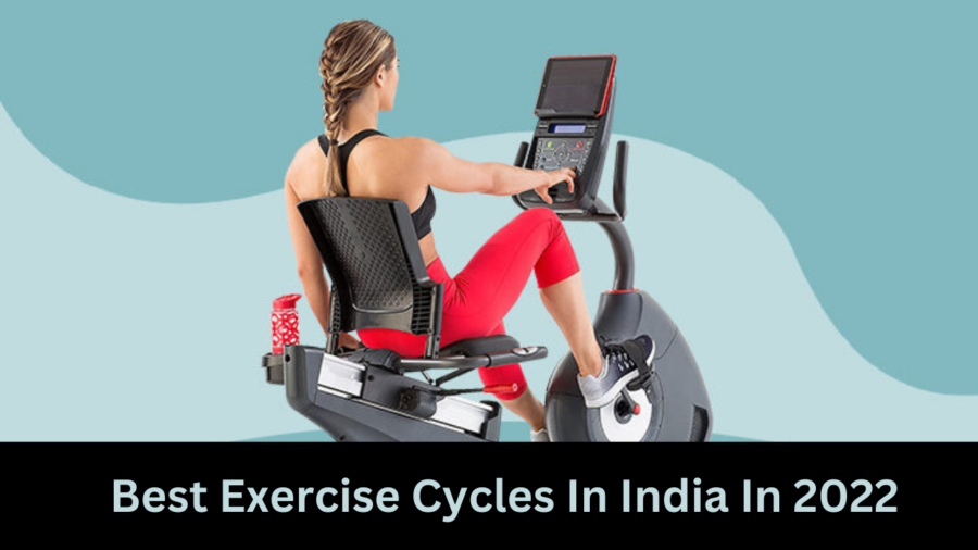 Best Exercise Cycles In India In 2022