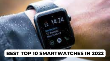 Best Top 10 Smartwatches in 2022