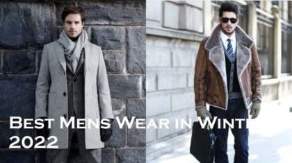 Best Mens Wear in Winter 2022