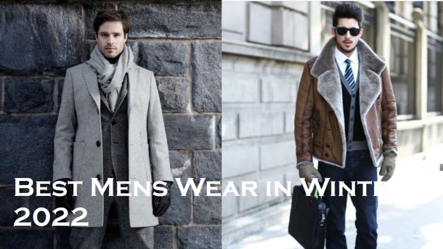 Best Mens Wear in Winter 2022